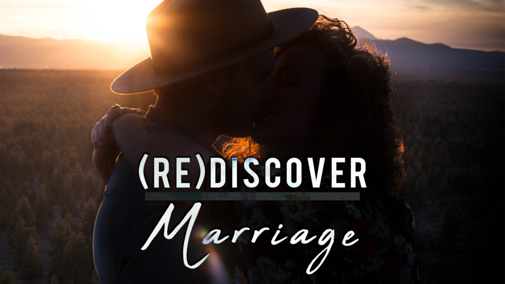 Rediscover Marriage
