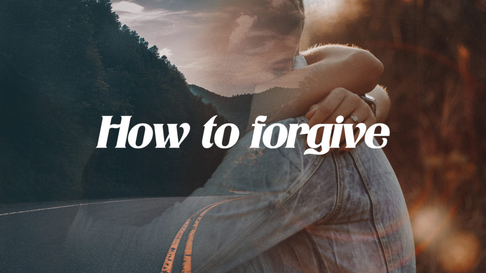 How to Forgive