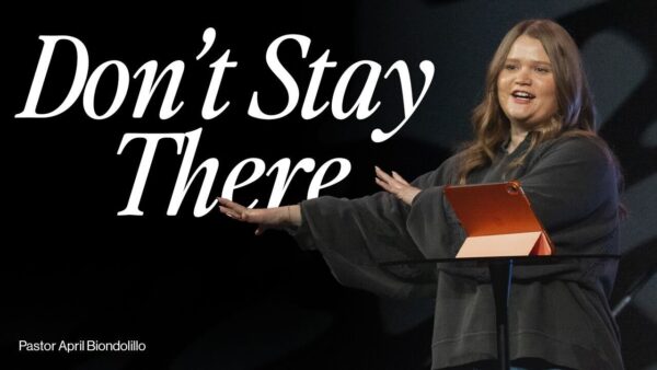 Don't Stay There Image