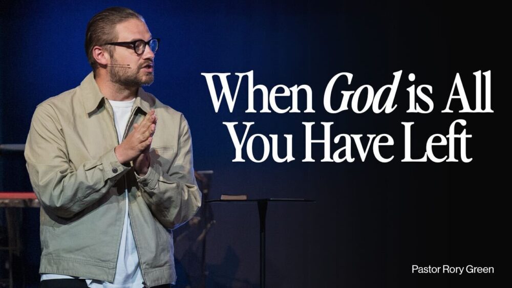 When God Is All You Have Left