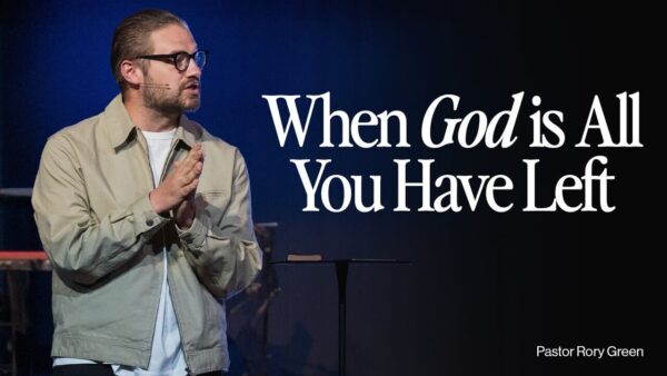 When God Is All You Have Left Image