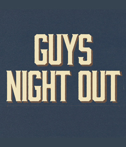 Guys Night Out