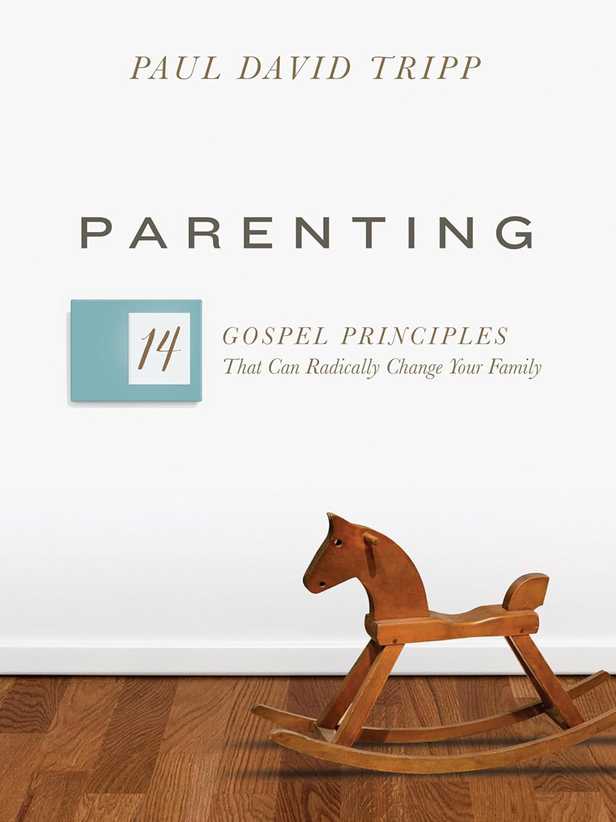 Parenting: 14 Gospel Principles