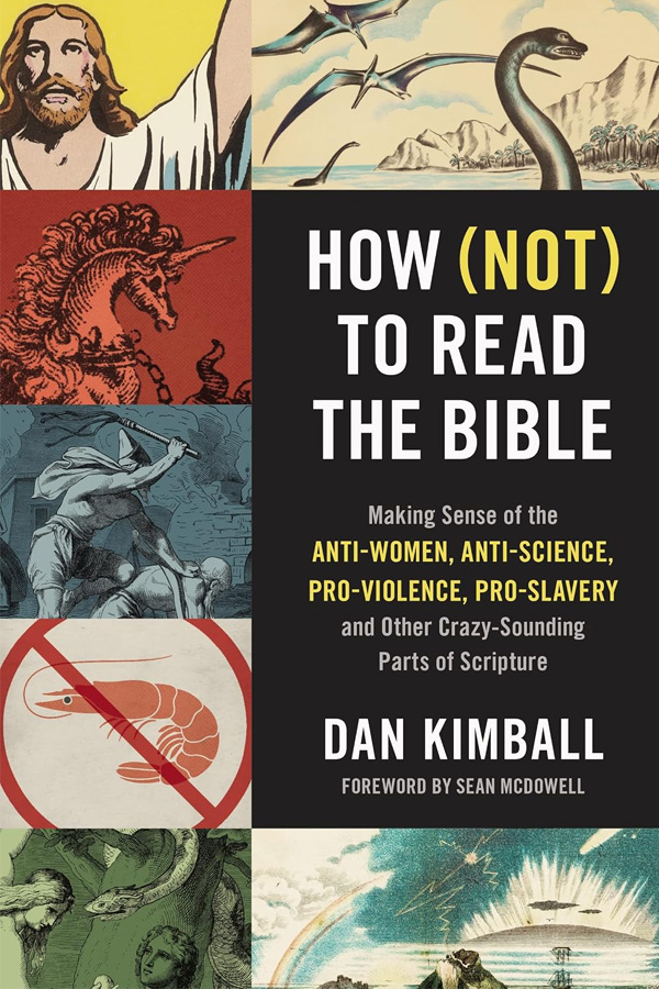 How (Not) to Read the Bible by Dan Kimball