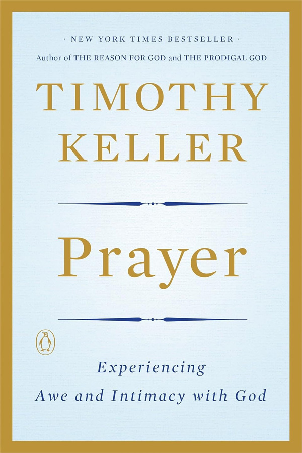 Prayer by Timothy Keller