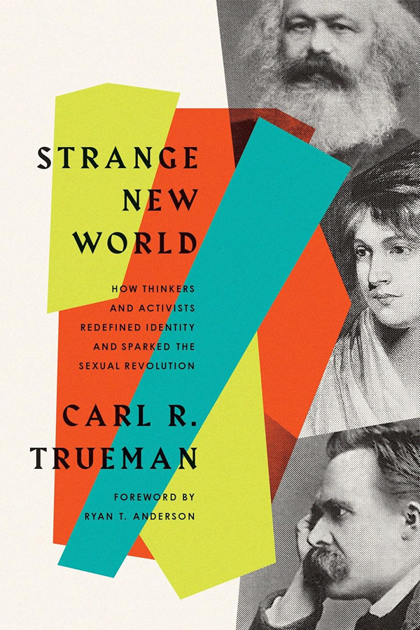 Strange New World by Carl Trueman